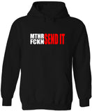 MTHR FCKN SEND IT Hoodie